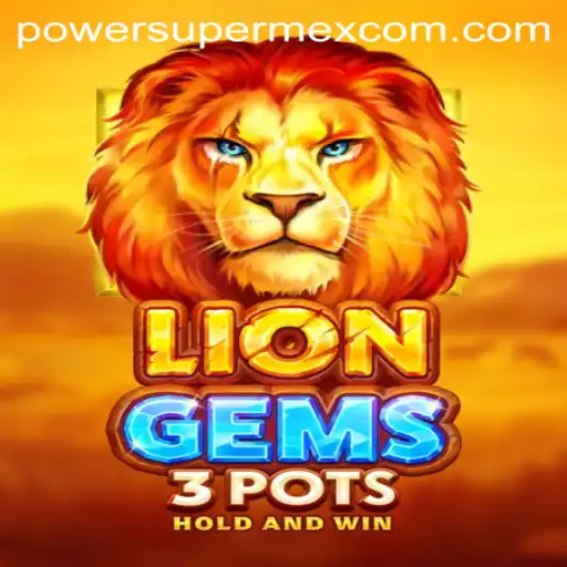 Discover the Thrills of LionGems3pots with POWER SUPERME X